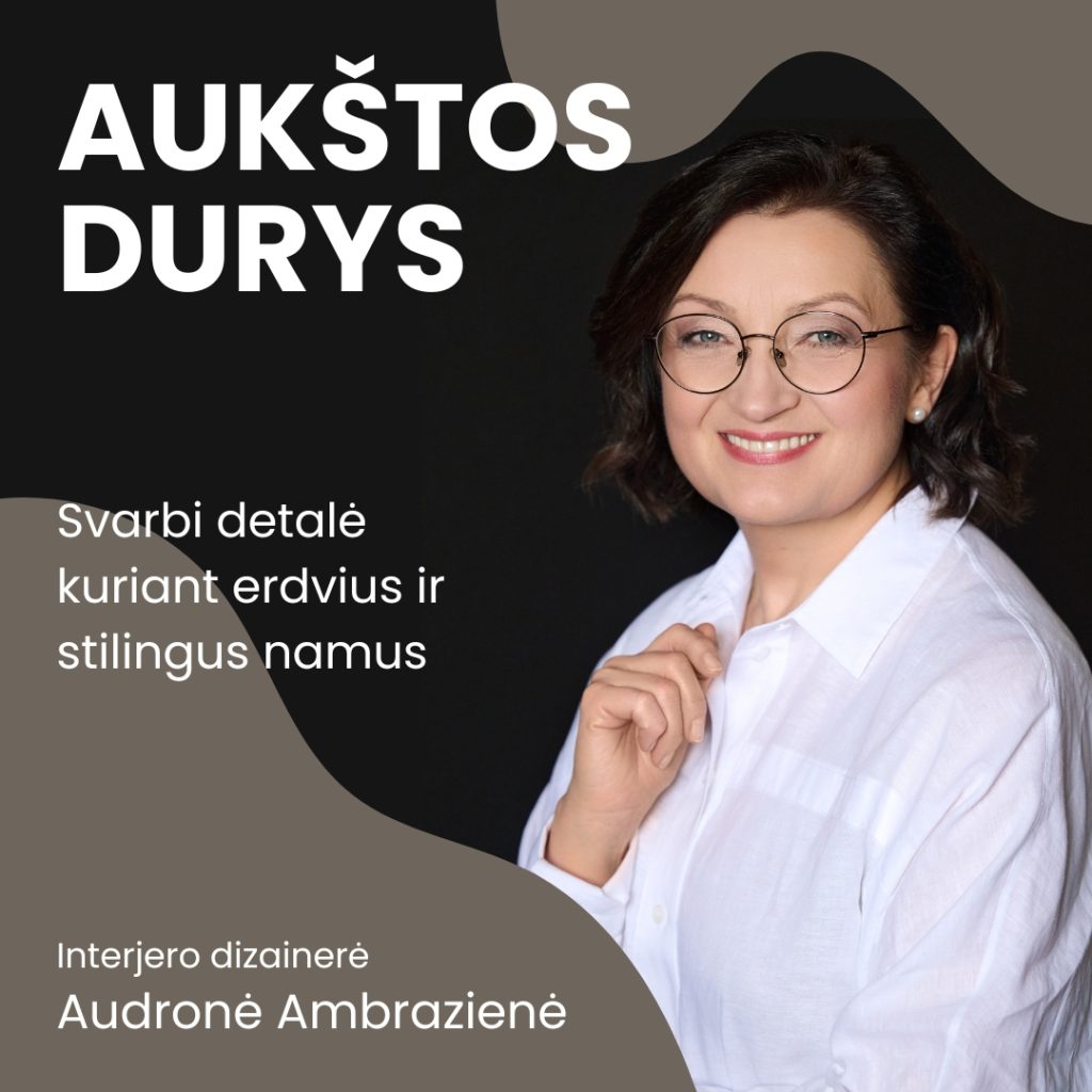 Aukštos durys – svarbi interjero detalė